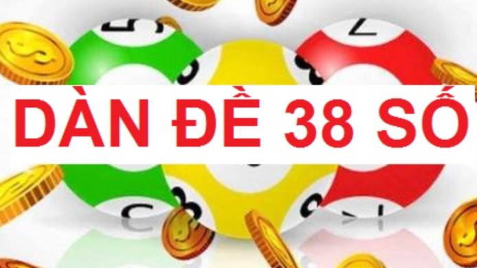 Dàn đề 38 số là gì? Cách tính và soi cầu dàn đề 38 số