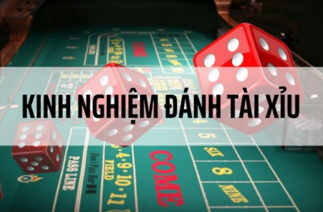 9 Kinh nghiệm chơi tài xỉu online bất bại từ cao thủ