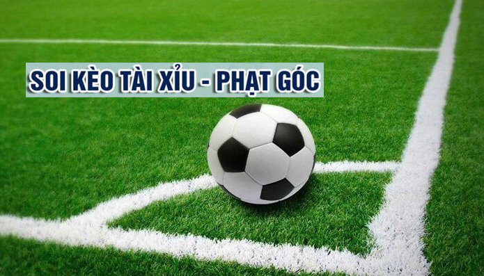 Tài xỉu phạt góc là gì? Hướng dẫn kèo tài xỉu phạt góc