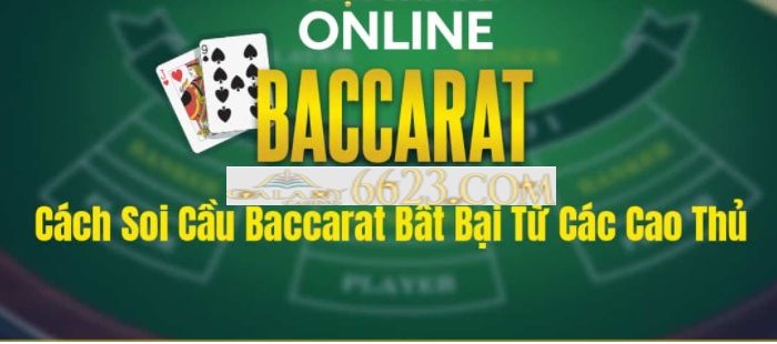 Đánh Baccarat theo cầu, Cách soi cầu baccarat chính xác nhất