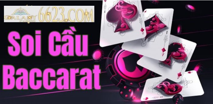 Đánh Baccarat theo cầu, Cách soi cầu baccarat chính xác nhất