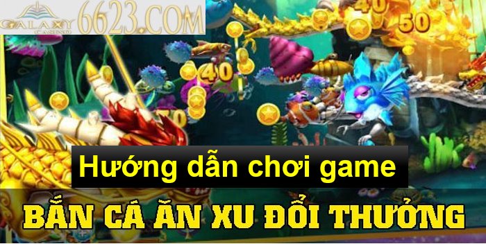 Game bắn cá ăn xu là gì? Hướng dẫn chơi game bắn cá ăn xu chi tiết nhất