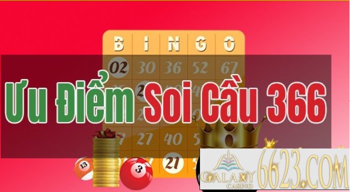 Soi cầu 366 là gì? Những ưu điểm và kinh nghiệm soi cầu 366