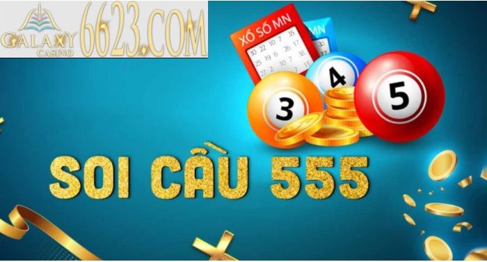 Soi cầu 555 - Ưu điểm và phương pháp soi cầu 555 chuẩn