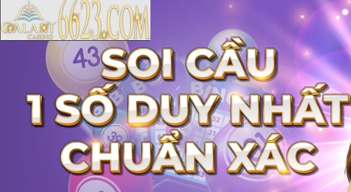 Soi cầu 1 số duy nhất – Phương pháp soi cầu 1 số duy nhất