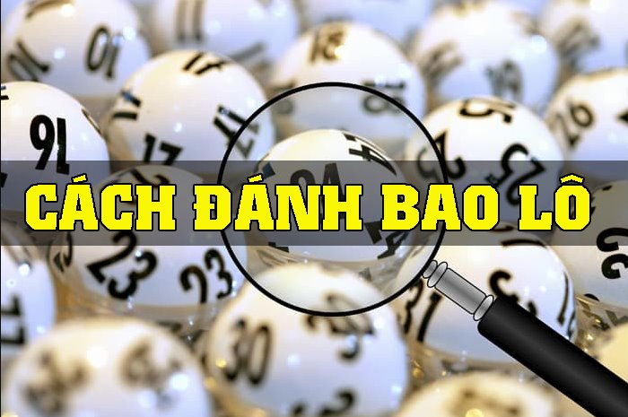 Bao lô số đề là gì? Cách đánh bao lô số đề theo từng miền hiệu quả