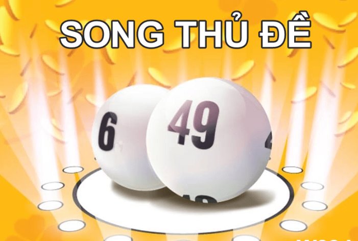 Song thủ đề là gì? Cách soi cầu song thủ đề chuẩn nhất 2022